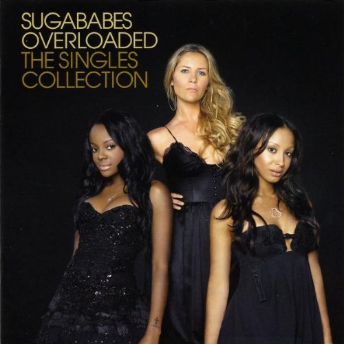 Sugababes - Overloaded - the single collection