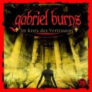 Gabriel Burns - 28: im Kreis des Vertrauens