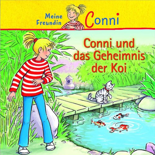 Conni - 20: Conni und das Geheimnis der Koi