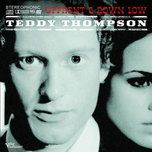 Thompson , Teddy - Upfront & Down Low