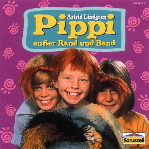  - Pippi Ausser Rand und Band