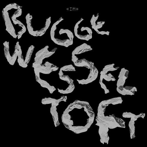 Wesseltoft , Bugge - Im