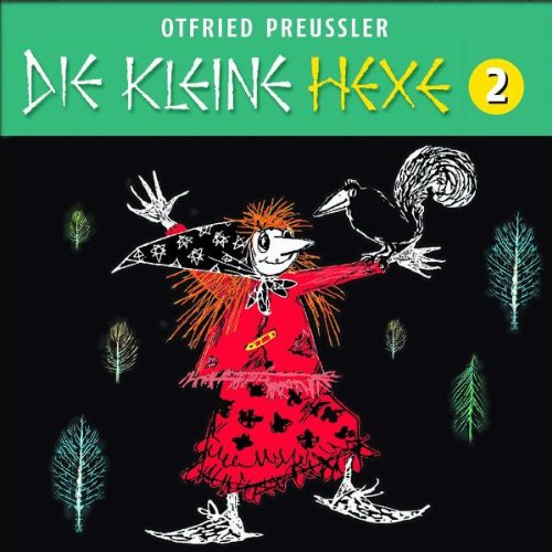 Otfried Preußler - 02: Die Kleine Hexe (Neuproduktion)