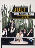 Juli - Ein neuer Tag - Live