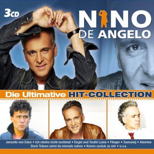 Nino De Angelo - Die Ultimative Hit-Collection