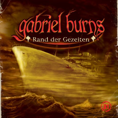 Gabriel Burns - 31: Rand der Gezeiten