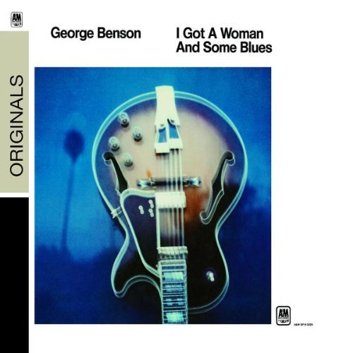 Benson , George - I Got a Woman and some Blues (Verve Originals Serie)