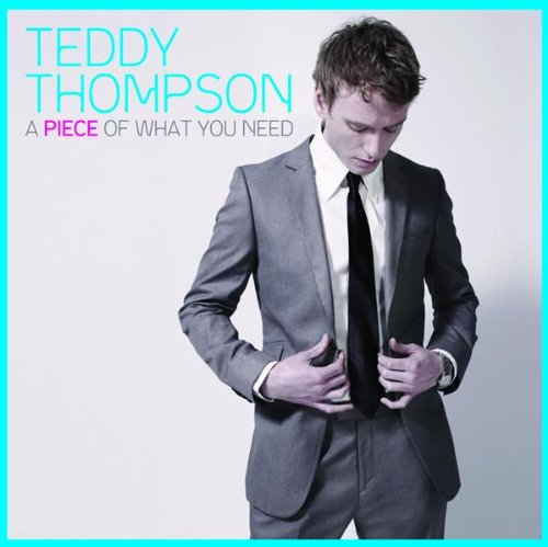 Thompson Teddy - Piece of What You Need