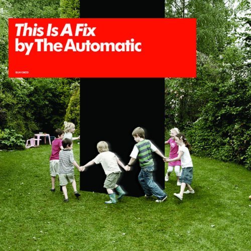 the Automatic - This Is a Fix