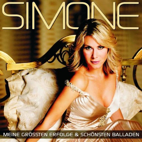 Simone - Meine Größten Erfolge & Schönsten Balladen