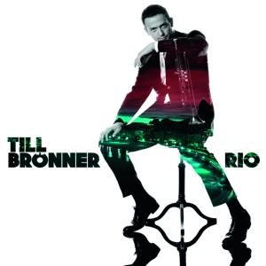 Brönner , Till - Rio (Deluxe Edition)