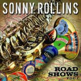 Sonny Rollins - Road Shows, Vol. 3