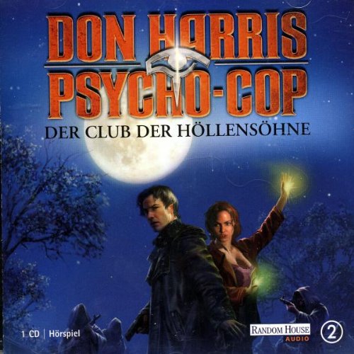 Don Harris-Psycho Cop - 02: Der Club der Höllensöhne