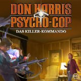 Don Harris-Psycho Cop - 04: Das Erbe der Wächter