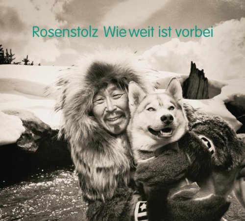 Rosenstolz - Wie Weit Ist Vorbei (Digipack)