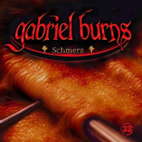 Burns , Gabriel - 33: Schmerz