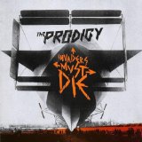 Prodigy - Always outnumbered, never outgunned