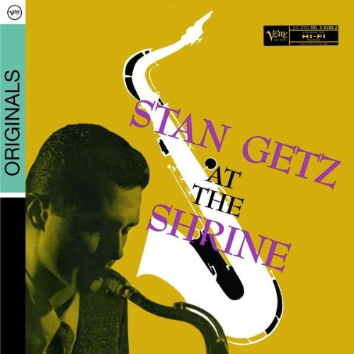 Stan Getz - Stan Getz at the Shrine