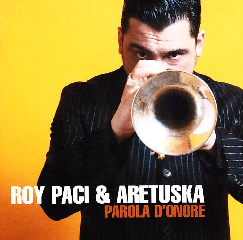 Roy & Aretuska Paci - Parola d Onore