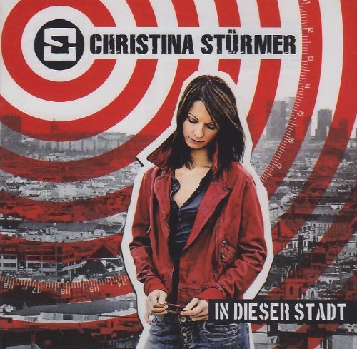 Christina Stürmer - In Dieser Stadt