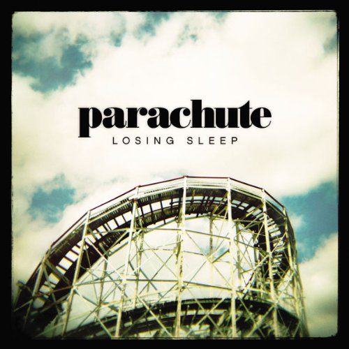 Parachute - Losing Sleep