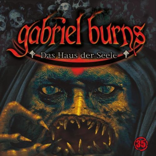 Burns , Gabriel - 35: Das Haus der Seele