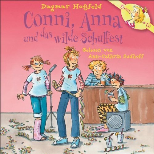 Conni - Dagmar Hoßfeld:Conni,Anna und das Wilde Schulfest