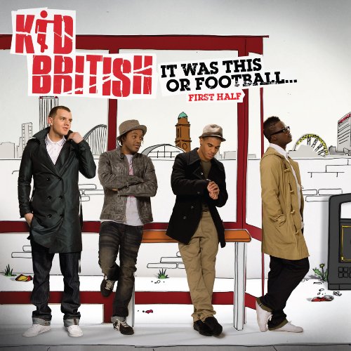 Kid British - It Was This Or Football... First Half (Maxi)