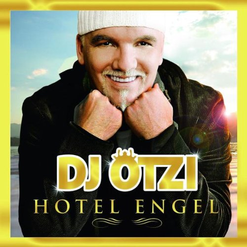 DJ Ötzi - Hotel Engel (Gold Edition Inkl Bonustrack)