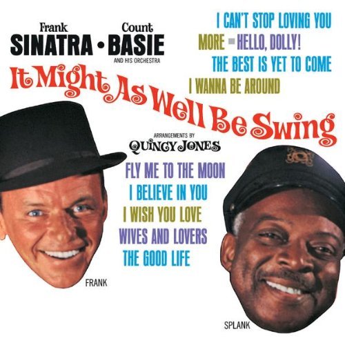 Frank Sinatra - It Might As Well Be Swing