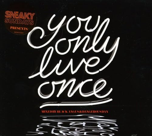 Sampler - You Only Live Once (mixed by Black Angus & Dangerous Dan)