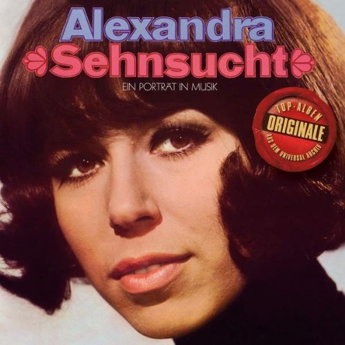 Alexandra - Originale: Sehnsucht - Ein Portrait in Musik