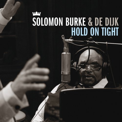 Solomon Burke - Hold on Tight