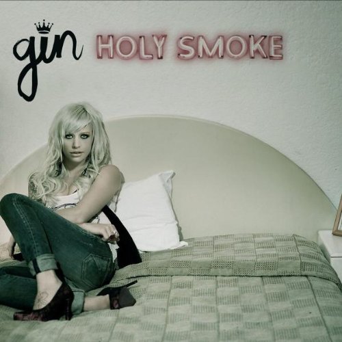 Gin Wigmore - Holy Smoke