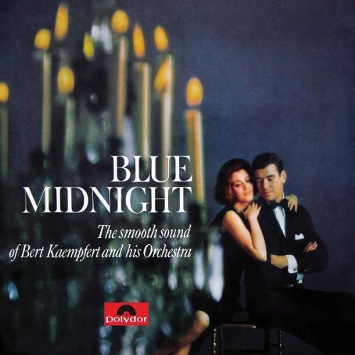 Bert Kaempfert - Blue Midnight (Re-Release)