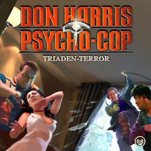 Don Harris-Psycho Cop - 08: Triaden-Terror