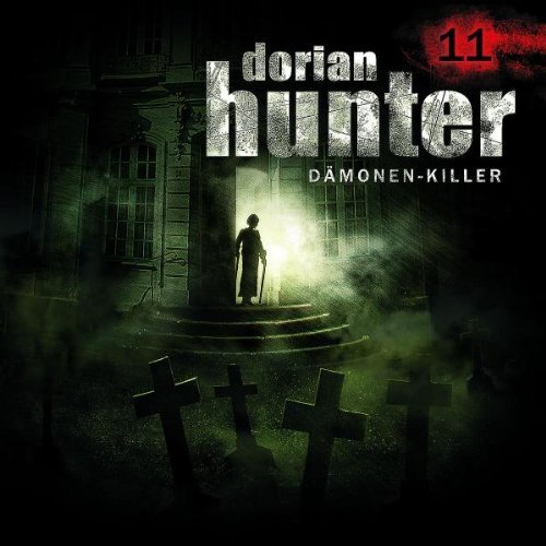 Dorian Hunter - 11: Schwestern der Gnade