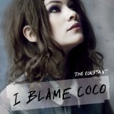 I Blame Coco - The Constant