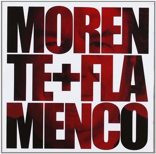 Morente , Enrique - Morente Flamenco