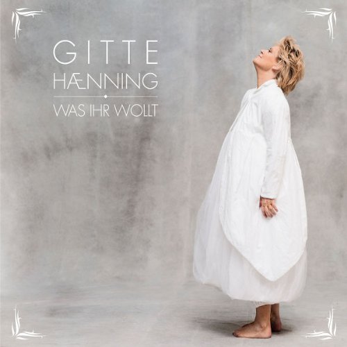 Gitte Haenning - Was Ihr Wollt