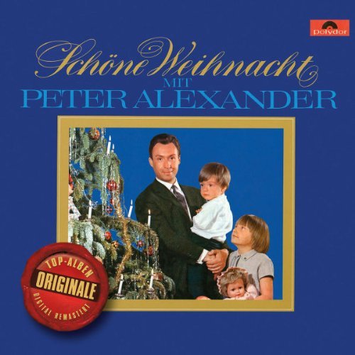 Peter Alexander - Originale: Schöne Weihnacht mit Peter Alexander