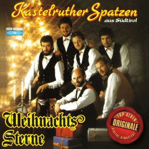 Kastelruther Spatzen - Weihnachtssterne (Originale)