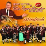 Ernst und die Egerländer Musikanten Hutter - Liebe zur Musik (das erfolgreichste Blasorchester der Welt)