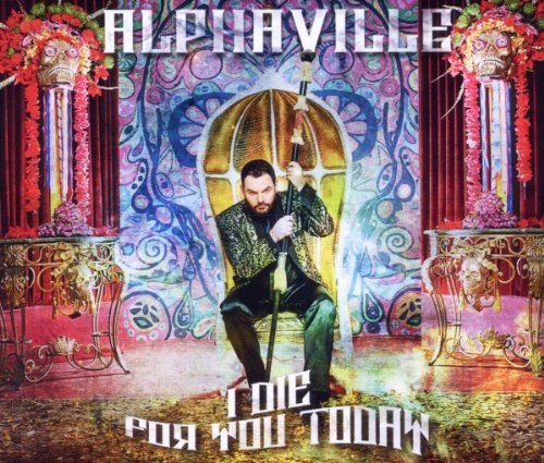 Alphaville - I die for You Today (Maxi)