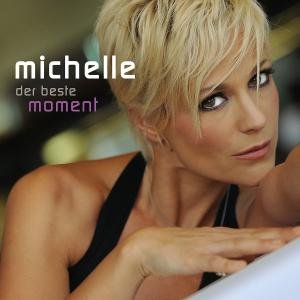 Michelle - Der Beste Moment