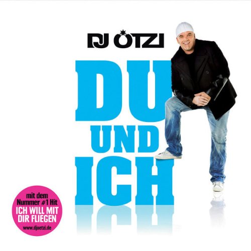 DJ Ötzi - Du und Ich