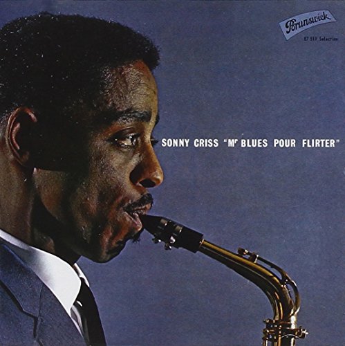 Sonny Criss - Mr Blues pour Flirter