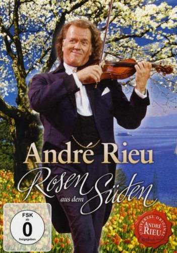  - André Rieu - Rosen aus dem Süden