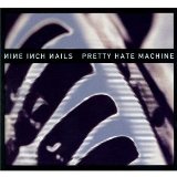 Nine Inch Nails - Pretty hate machine