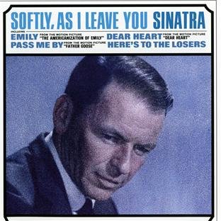 Frank Sinatra - Softly,As I Leave You